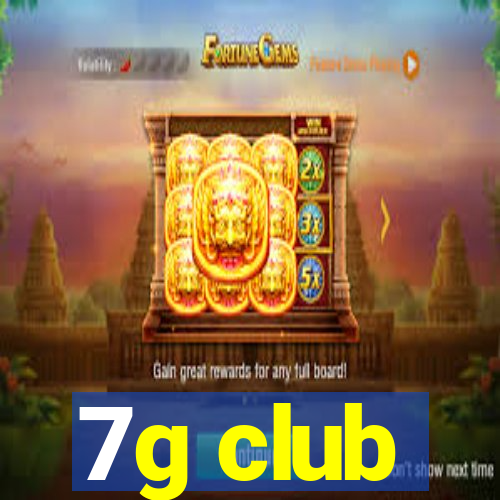 7g club